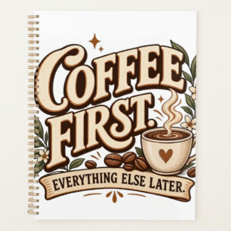 Agenda Café Primero Todo Lo Demás Más Tarde Vintage Botán