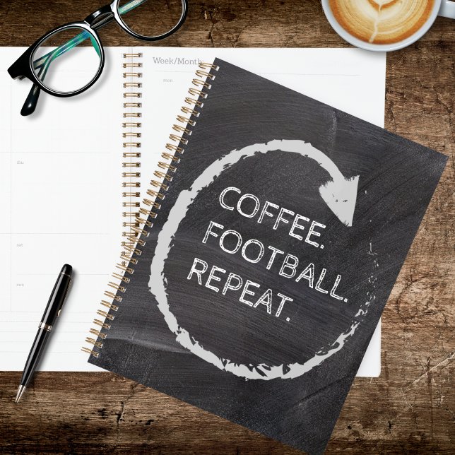 Agenda Customizable Phrase Coffee. Football. Repeat. (Subido por el creador)