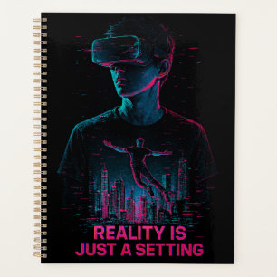 Agenda Cyberpunk VR Gamer Planner   "La realidad es sólo 