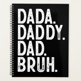 AGENDA DADA DADDY, DAD BRUH, EL DÍA DEL PADRE
