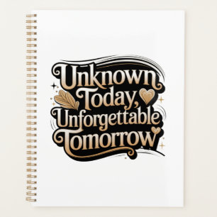 Agenda Desconocido Hoy, Inolvidable Mañana