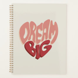 Agenda Dream Big: Un significado para el éxito
