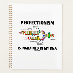 Agenda El Perfeccionismo Está Grabado En Mis Genes De ADN