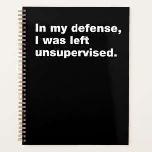 Agenda En mi defensa, me dejaron sin supervisión