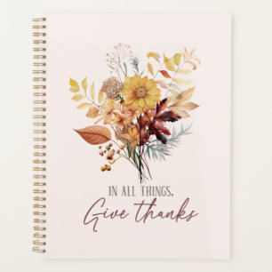 Agenda En Todas Las Cosas, Den Gracias - Autumt Floral Bo