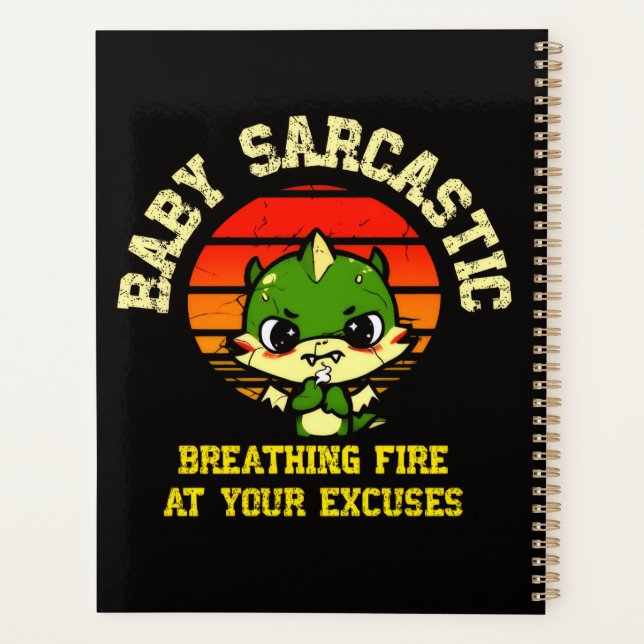 Agenda Funny Motivational Dragon - Burn Your Excuses  (Reverso)