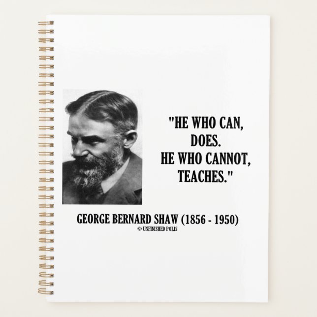 Agenda George B. Shaw He Who Can Does Does Not Teaches (Anverso)