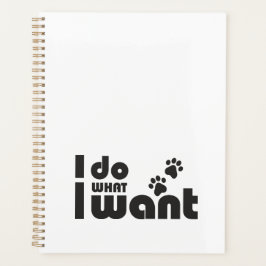 Agenda Hago lo que quiero, mascota de perro gato gracioso