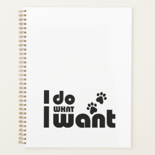 Agenda Hago lo que quiero, mascota de perro gato gracioso