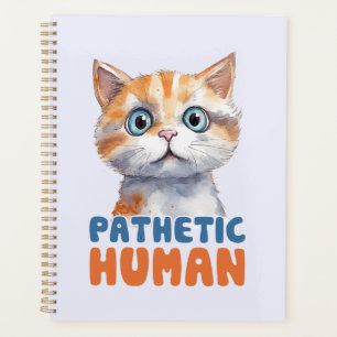 Agenda Humano patético - Diseño de gato sarcástico