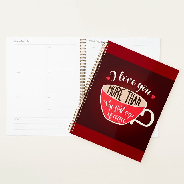 Agenda I Love You More Than Coffee Funny Quote (Subido por el creador)