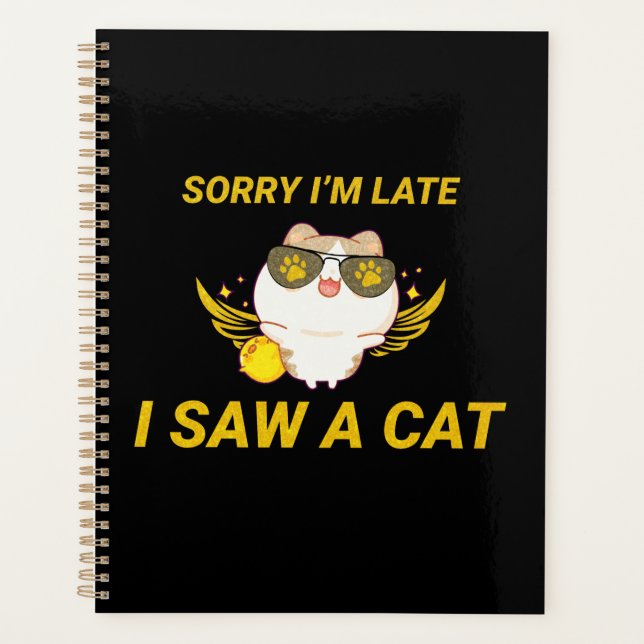 Agenda Kawaii Funny Cat | Siento llegar tarde, vi un gato (Anverso)