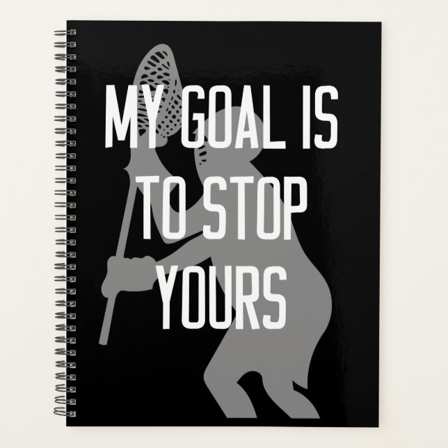 Agenda Lacrosse Goalie - mi objetivo es detener la tuya (Anverso)
