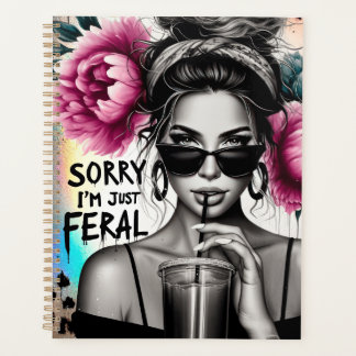 Agenda Lo siento, solo por un verdadero sarcasmo feral