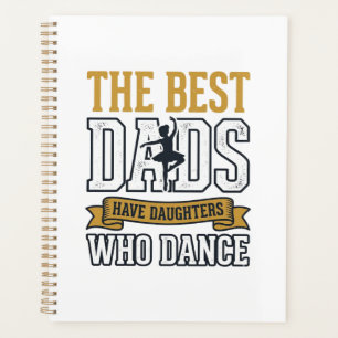 Agenda Los mejores papás tienen hijas que bailan camiseta