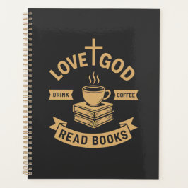 Agenda Love God Drink Coffee Read Books Christian