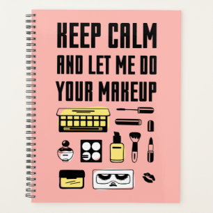 Agenda Mantente Tranquilo Y Déjame Hacer Tu Maquillaje