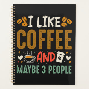Agenda Me Gusta El Café Y Quizá 3 Personas Divertidas Con