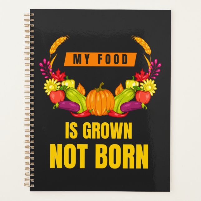 Agenda My Food Is Grown Not Born Veggie Lover  (Anverso)
