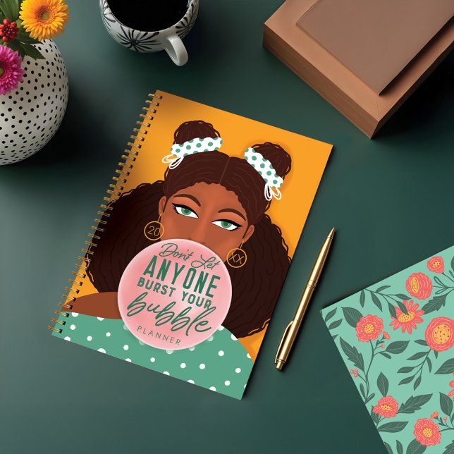 Agenda No dejes que nadie explote a tu Chica africano de  (Don't Let Anyone Burst Your Bubble African Girl Planner)