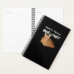 Agenda No enfades a Meowt - un gato Naranja me estresa