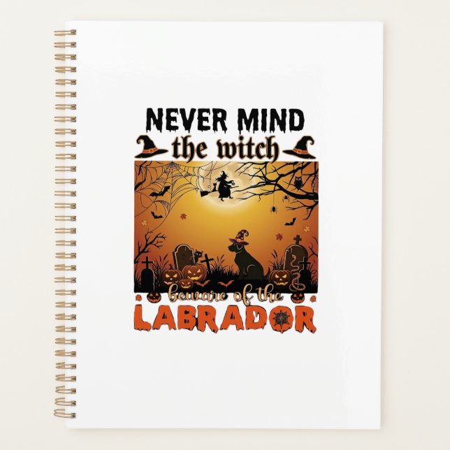 Agenda No Importa Bruja Cuidado Labrador Halloween Perro  (Anverso)