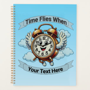 Agenda Personalizable "El tiempo vuela cuando" Reloj vola