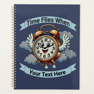 Agenda Personalizable "El tiempo vuela cuando" Reloj vola