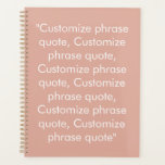 Agenda personalizado rosa polvoriento minimalista cita te<br><div class="desc">Minimalista polvorienta frase de texto rosa y blanco personalizado o cita elegante moderno agenda personalizada Planner. Texto blanco completamente personalizable sobre fondo rosado polvoriento. Puedes personalizarlo con tu cita favorita,  motivación,  cita inspiradora,  nota personal,  canción,  oración,  etc</div>