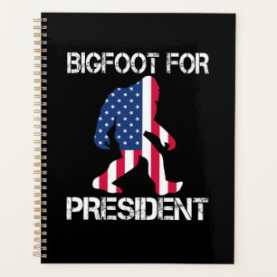 Agenda Pie Grande Para El Presidente Funny Bigfoot