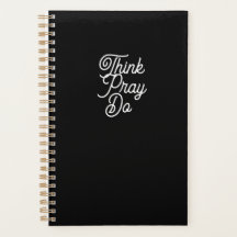 Piensa en Pray Do Black Moderner Planner