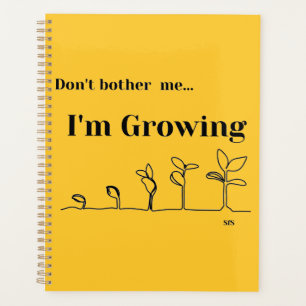 Agenda Planner de 12 meses "No me molestes, estoy crecien
