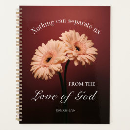 Agenda Romanos 8 38-39 Amor a la Biblia Dios Verse Floral