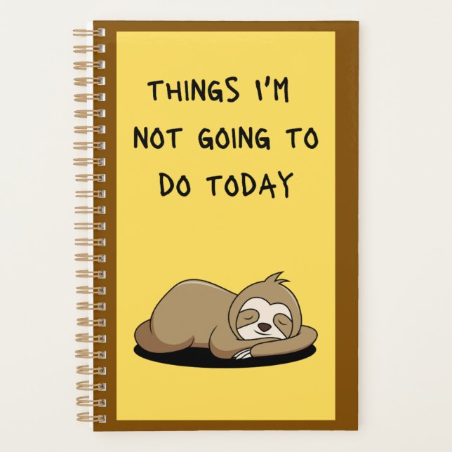 Agenda Sloth Things I'm Not Going To Do Today Planner (Anverso)
