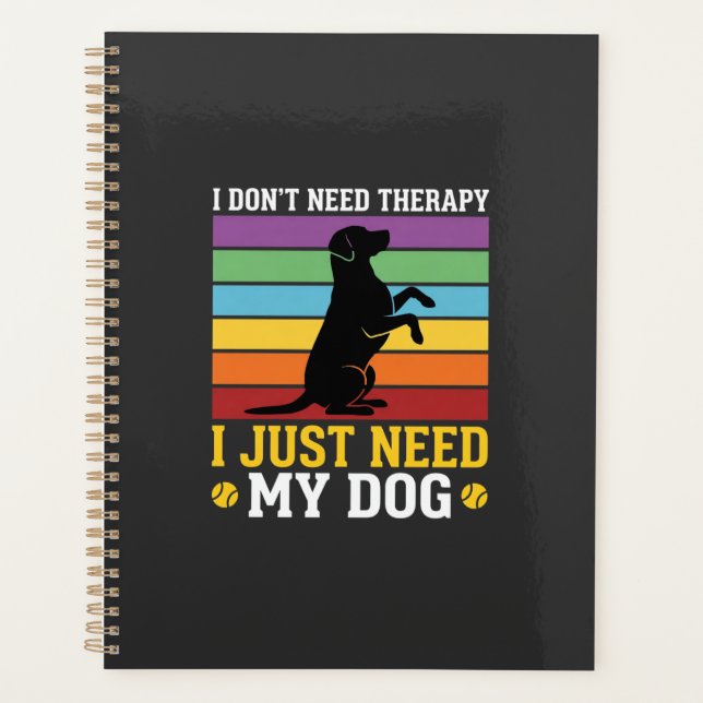 Agenda Sólo Necesito La Terapia De Mi Perro (Anverso)
