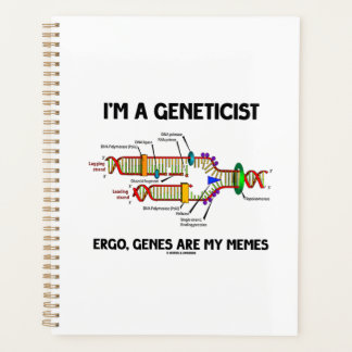 Agenda Soy un genetista Ergo Genes son mi memes ADN