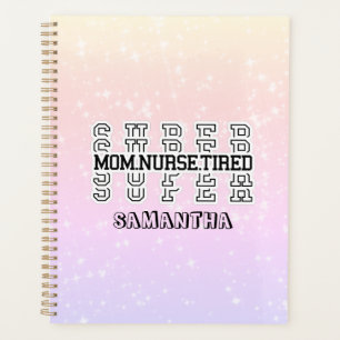 Agenda Super Super Super Mamá, Enfermera, Cansada
