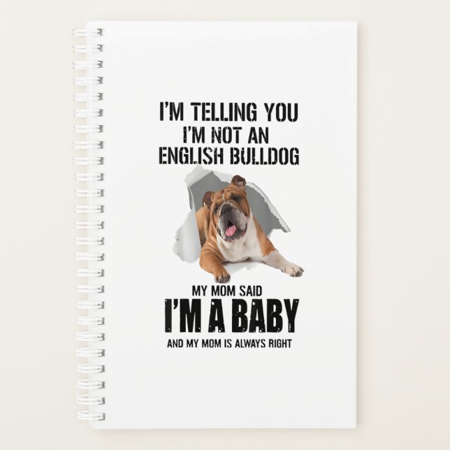 Agenda Te Digo Que No Soy Un Regalo De Bulldog En Inglés (Anverso)