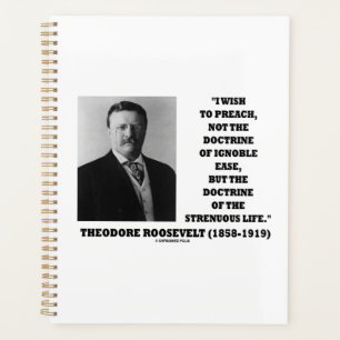 Agenda Teodore Roosevelt Doctrine Strenuous Life Quote