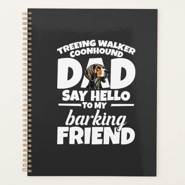 Agenda Treeing Walker Coonhound Dad Dad Say Hello (Anverso)