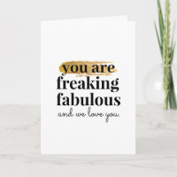 Eres fabuloso. Te queremos tarjeta de apoyo