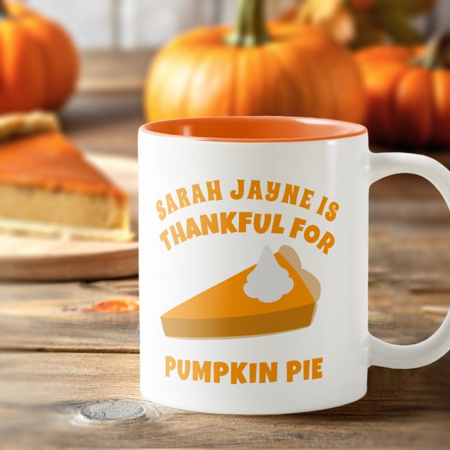 Agradecimiento por la taza de café de la piel de c (Thankful for Pumpkin Pie? Here's your coffee mug! Just add your name)