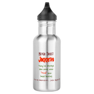 Agua Nunca confíes en Joggers. | Divertida botella de a