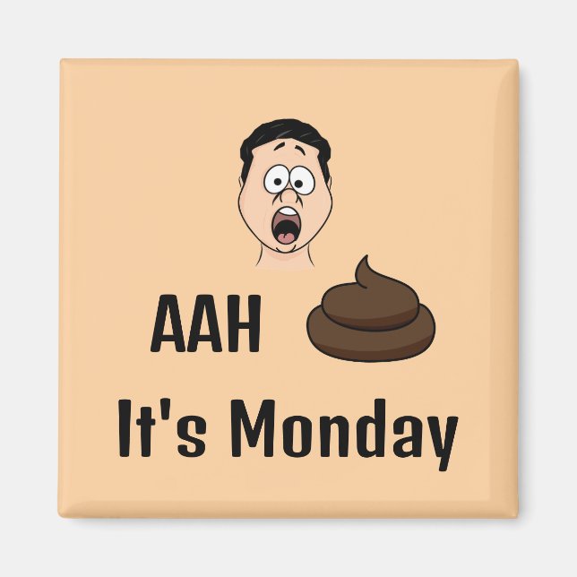 Ah S&%# Es lunes imán (Frente)