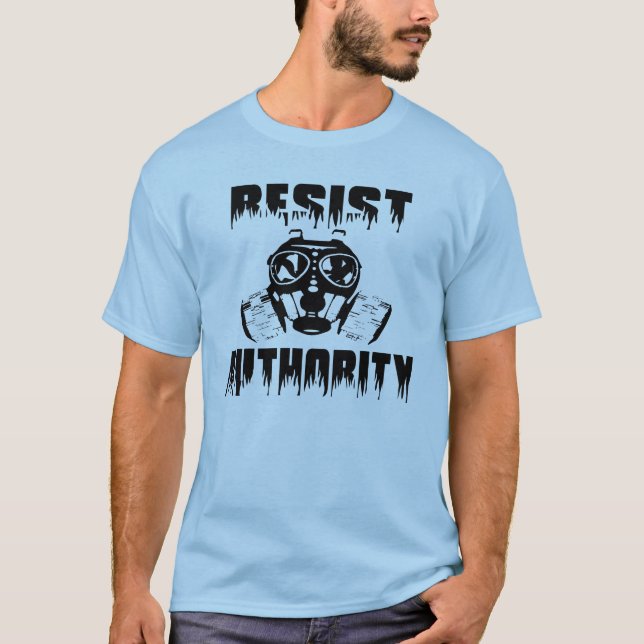 Ahora resista la autoridad - camiseta anti (Anverso)