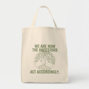AHORA SOMOS LOS ANCESTROS Bolsa Tote reutilizabl