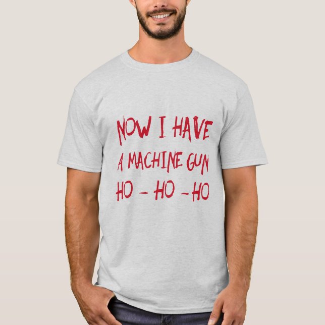 Ahora Tengo Una Camiseta De Máquina Ho Ho Ho (Anverso)