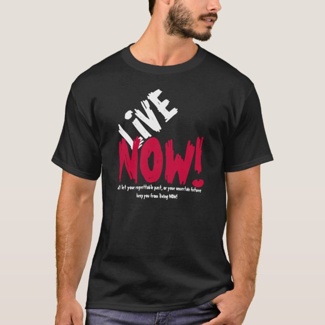 ¡AHORA VIVA! Camiseta de motivación (Anverso)