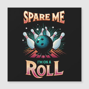 Ahórrame Estoy en racha - Bolos