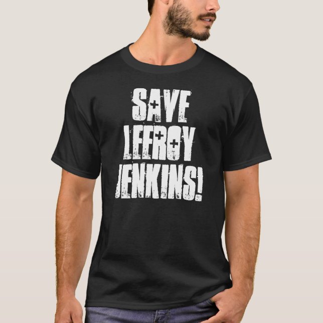 ¡AHORRE A JENKINS DE LEEROY! Regalo de la camisa (Anverso)